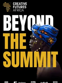 Creative Futures Africa: Beyond the summit